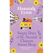 Sunny Days at the Second Chances Sweet Shop, Hardcover