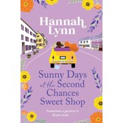 Sunny Days at the Second Chances Sweet Shop, Paperback