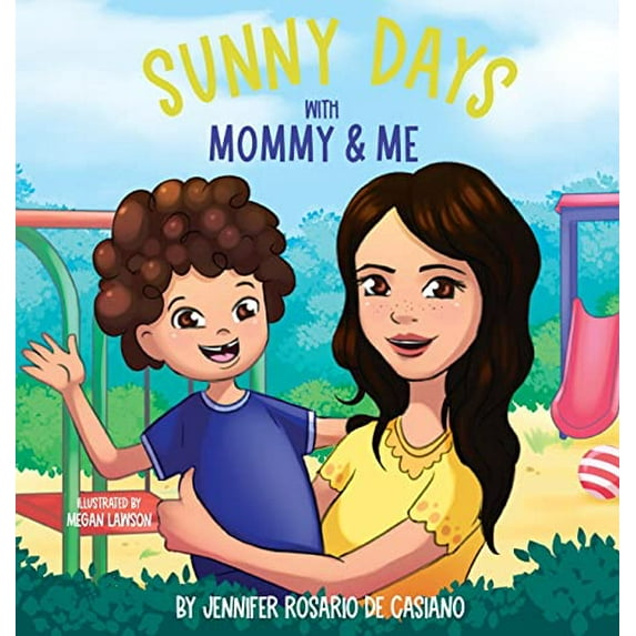 Pre-Owned Sunny Days with Mommy & Me (Hardcover) by Jennifer Rosario de Casiano