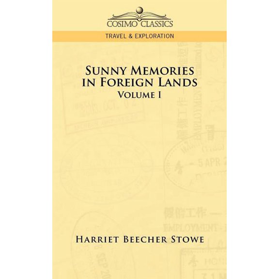 Sunny Memories in Foreign Lands: Volume 1 (Paperback)