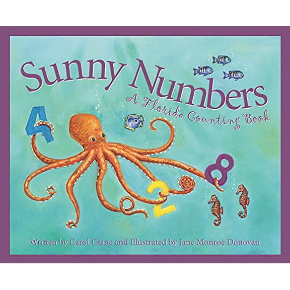 Pre-Owned Sunny Numbers: A Florida Counting Book (Hardcover) 1585360503 9781585360505