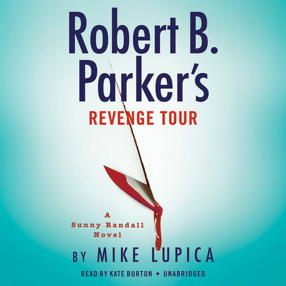 Sunny Randall: Robert B. Parker's Revenge Tour (Series #10) (CD-Audio)