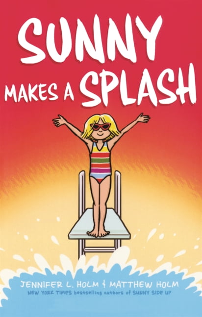 Sunny Sunny Makes a Splash, Book 4, (Hardcover)