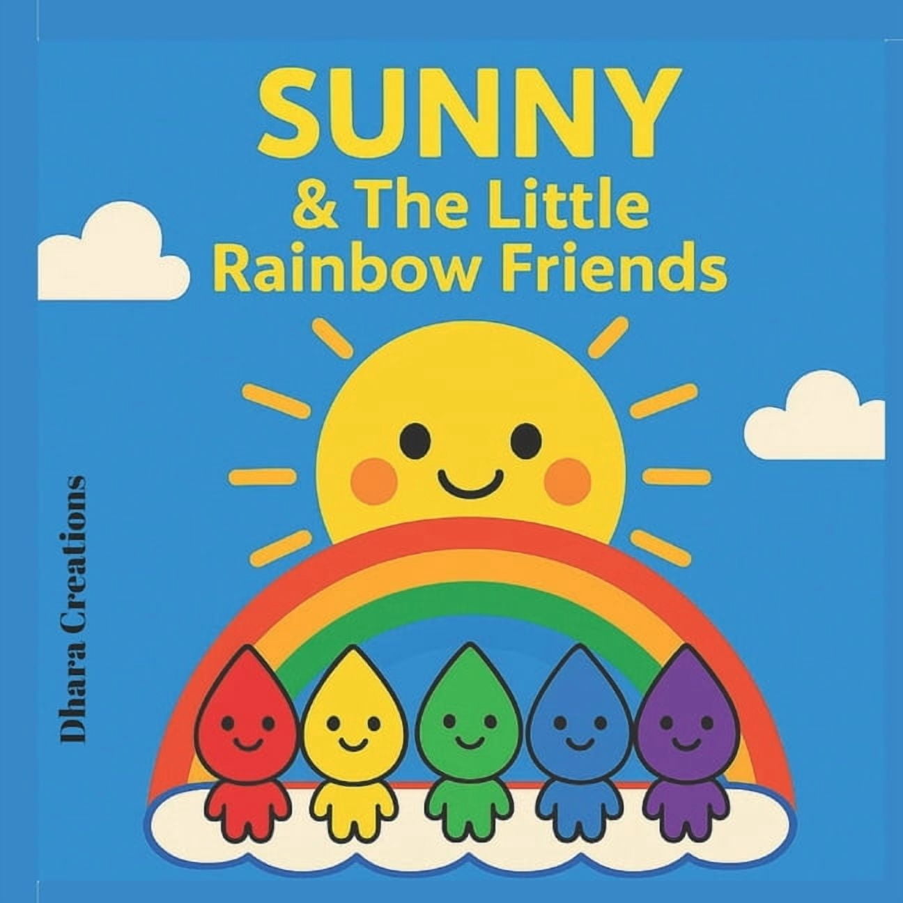 Sunny&the little rainbow friends, (Paperback)