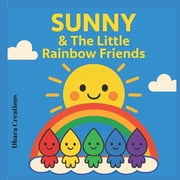 Sunny&the little rainbow friends, Paperback