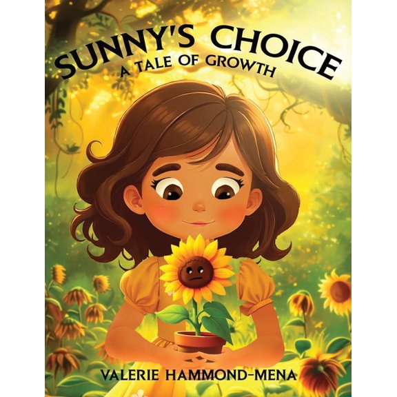 Sunny's Choice: A Tale of Growth, (Paperback)