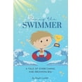 thumbnail image 1 of Sunny the Swimmer: A tale of overcoming and dreaming big!, (Paperback), 1 of 1