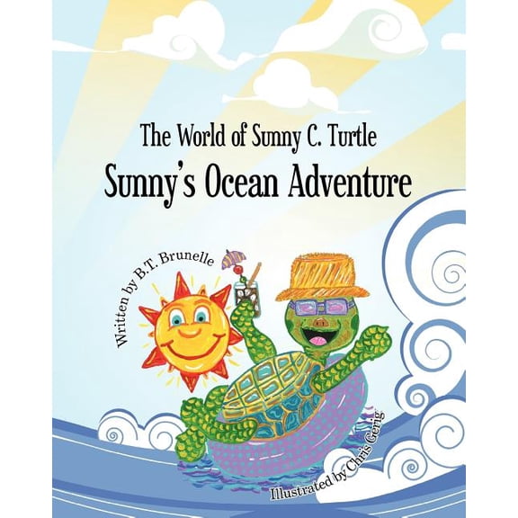 Sunny's Ocean Adventure: The World of Sunny C. Turtle, (Paperback)