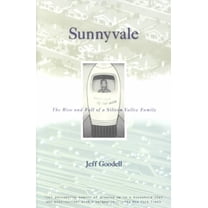 Sunnyvale : The Rise and Fall of a Silicon Valley Family (Paperback)