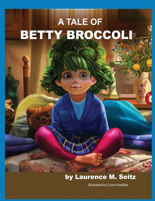 Sunpower Kidz A Tale of Betty Broccoli, (Paperback)