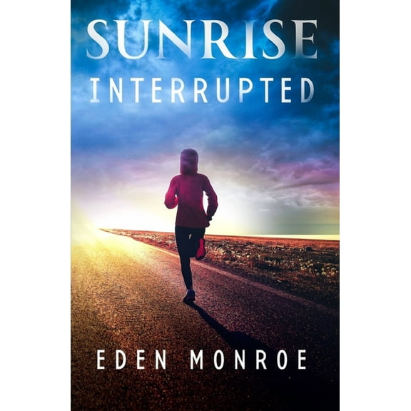 Sunrise Interrupted, (Paperback)
