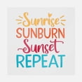 thumbnail image 1 of Sunrise Sunburn Sunset Repeat Transfer, 1 of 1