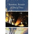 thumbnail image 1 of Sunrise, Sunset A Book of Poems (Paperback), 1 of 1