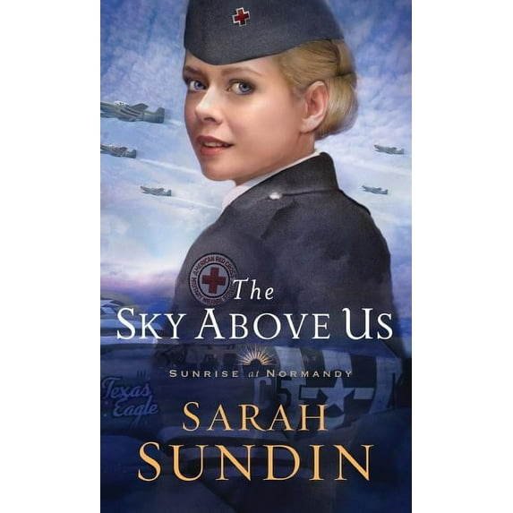 Sunrise at Normandy: Sky Above Us (Hardcover)