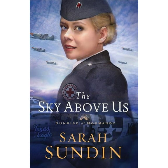 Sunrise at Normandy The Sky Above Us, Book 2, (Paperback)
