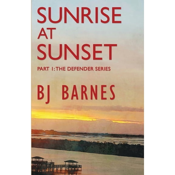 Defender Sunrise at Sunset, Book 1, (Paperback)