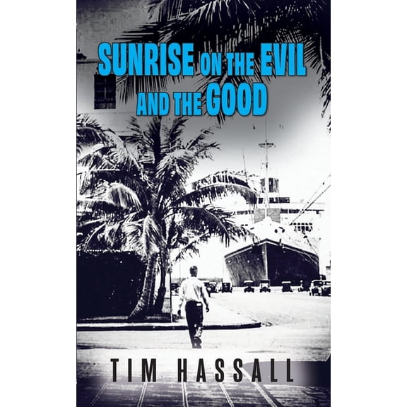 Sunrise on the Evil and the Good: A Kana Hale Thriller, (Paperback)