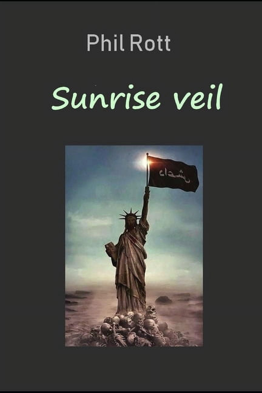 Sunrise veil: 2084: Apocalypse story, (Paperback)