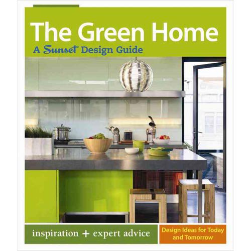 Pre-Owned The Green Home: A Sunset Design Guide (Sunset Design Guides), 9780376013514, 0376013516, Paperback, Original edition