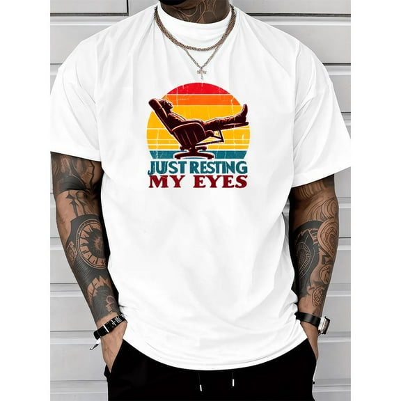 Get Your Chill On Pattern for Mens T Shirts with Sunset 'JUST RESTING MY EYES' Graphic Tees Casual Classic Tops trendy and popular round-neck design is retro White,5XL