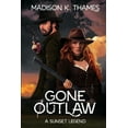 thumbnail image 1 of Sunset Legends Gone Outlaw, Book 1, (Paperback), 1 of 1