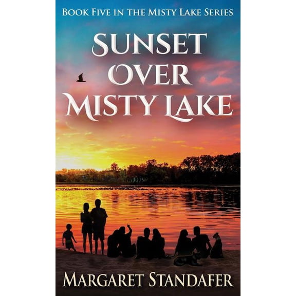 Misty Lake: Sunset Over Misty Lake: Book Five in the Misty Lake Series (Paperback)