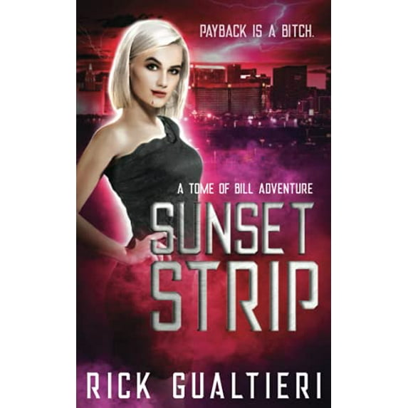 Pre-Owned Sunset Strip: A Tale From The Tome Of Bill (Paperback) 1940415179 9781940415178