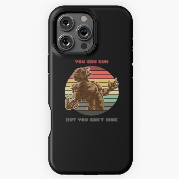 Sunset Werewolf You Can Run But You Can t Hide Phone Case for iPhone 16 15 14 13 12 11 Pro Max M5910506