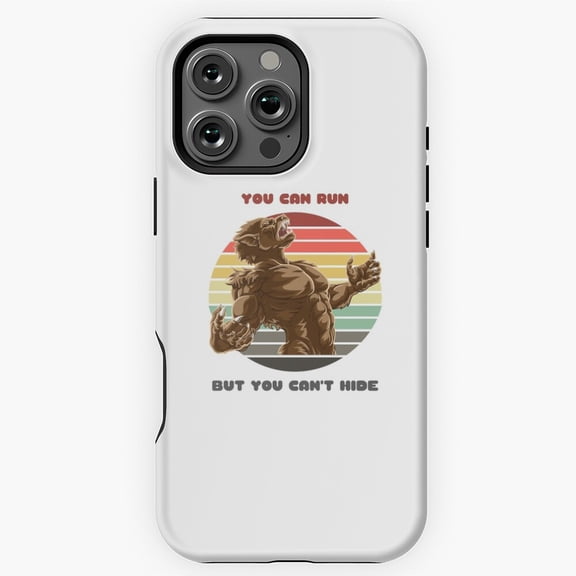 Sunset Werewolf You Can Run But You Can t Hide Phone Case for iPhone 16 15 14 13 12 11 Pro Max M5910515