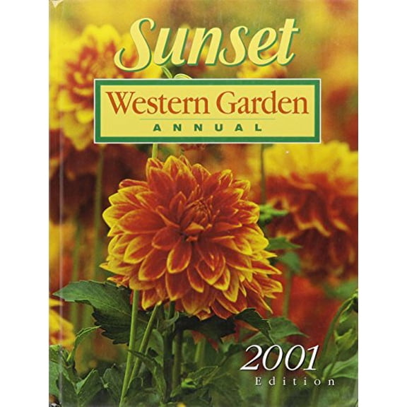 Pre-Owned Sunset Western Garden Annual, 2001 Edition (Hardcover) 0376038942 9780376038944