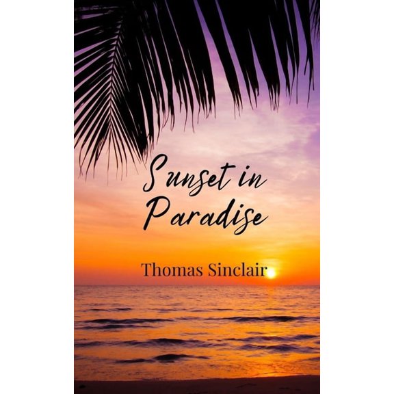 Sunset in Paradise, (Paperback)