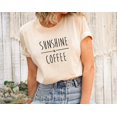 thumbnail image 1 of Sunshine And Coffee T-shirt, Coffee Graphic Shirt For Women, Womens Gifts, Birthday Gifts, Coffee Shirt, Summer Shirt, Summer Tee, Beach Tee, 1 of 5