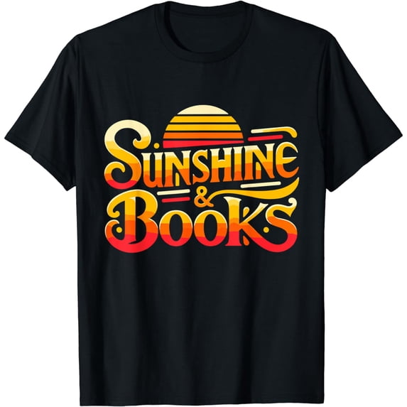 Sunshine & Books Shirt for Bookworm | Summer Reading T-Shirt