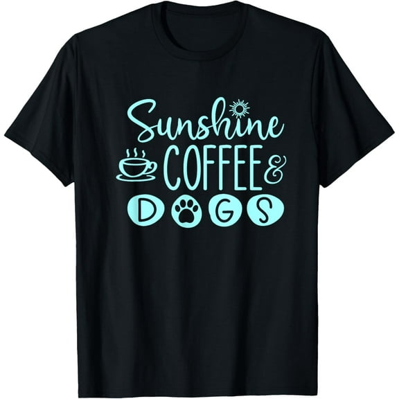 Sunshine, Coffee & Dogs Cute for Dog Lovers T-ShirtMen and women, Black T-shirt, size: Extra large