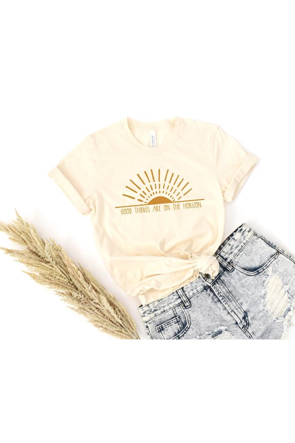 Sunshine Graphic Tee: Good Things Are On The Horizon, Unisex Soft T-Shirt All Size S-5XL