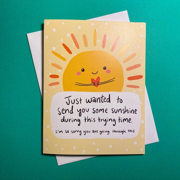 Sunshine Greeting Card Send You Some Sunshine Uplifting Message Envelope Included, Blank Inside Perfect for Friends and Loved Ones During Tough Times
