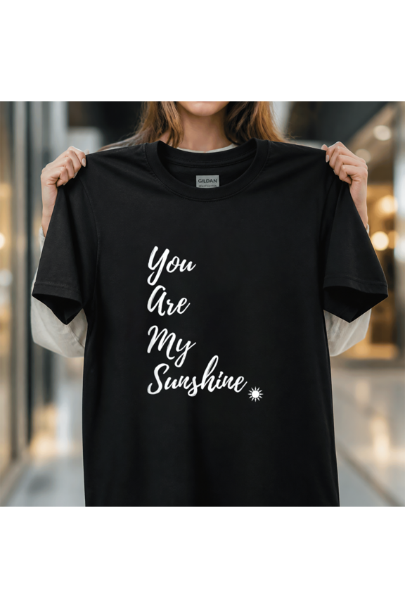 Sunshine Happy You Are My Sunshine Yellow Gift Graphic Unisex T-Shirt, S - 5XL
