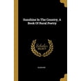 thumbnail image 1 of Sunshine In The Country, A Book Of Rural Poetry Paperback 1011186489 9781011186488 Sunshine, 1 of 1