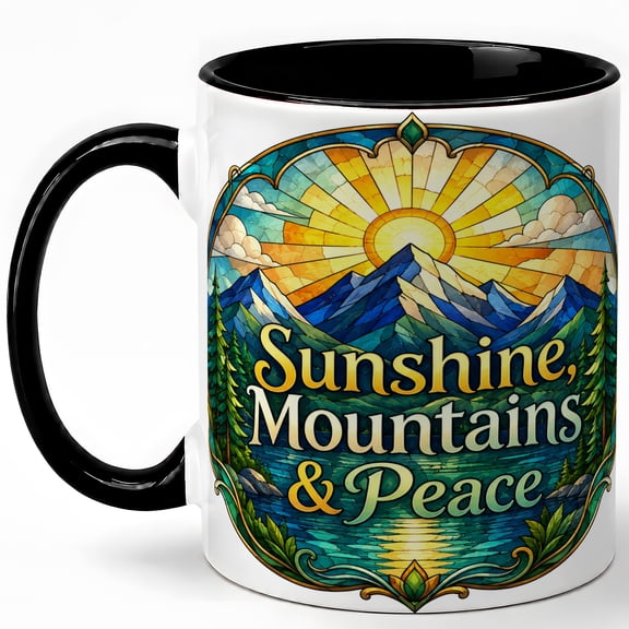 Sunshine Mountains Peace Coffee Mug, Stained Glass Nature Mug, Outdoor Hiking Birthday Christmas Gift, Mountain Lake Pine Forest Quote Art, 11 oz White Ceramic Coffee Cup for Tea