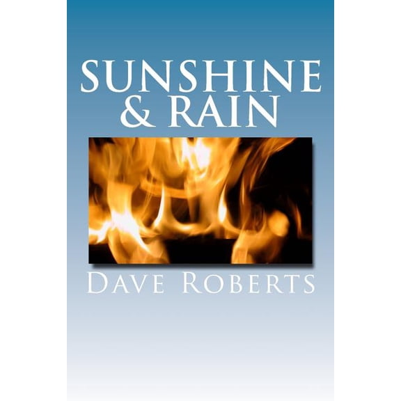 Sunshine & Rain: A Battle With Suicide (Paperback)