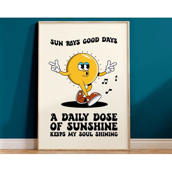 Sunshine Retro Character Print - Daily Dose Of Sunshine, Funky Mascot, Retro Positive Typography, 60S 70S Fun Retro Poster, Trendy Cartoon Wall Art, Modern Wall Decor, 8x12 UNFRAMED