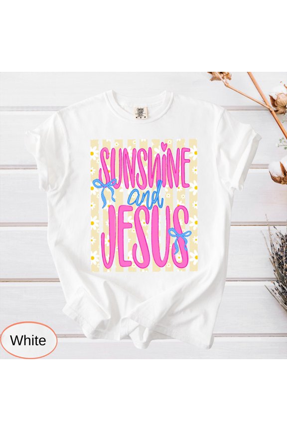 Sunshine Shirt, Jesus Summer Tee, Daisy Floral Print, Trendy Religious T-Shirt