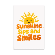 Sunshine Sips and Smiles Poster Print - Joyful Living Decor - 13x19 Poster Print