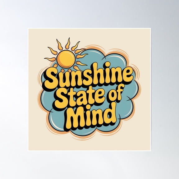 Sunshine State Of Mind Positive Summer Quote Poster Wall Art, Modern Wall Decor, 30x30 UNFRAMED
