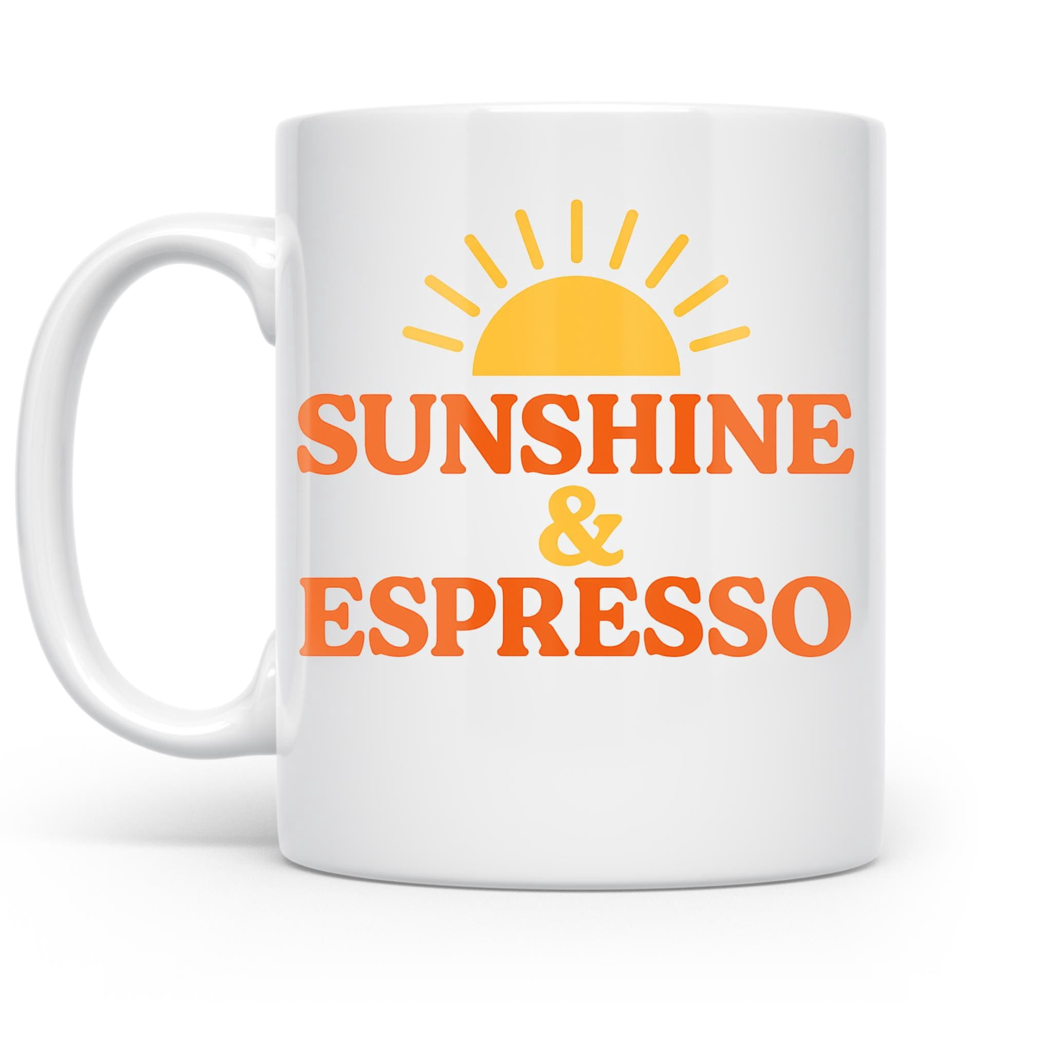 Sunshine and Espresso 11 oz Coffee Mug - Retro Coffee Lover Gift White Ceramic