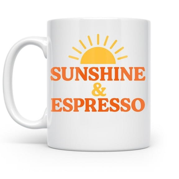 Sunshine and Espresso 11 oz Coffee Mug - Retro Coffee Lover Gift White Ceramic