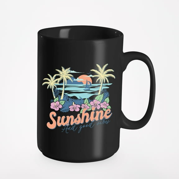 Sunshine and Good Vibes, Tropical & Summer Themed Art Merch Gift, Black 15oz Ceramic Mug