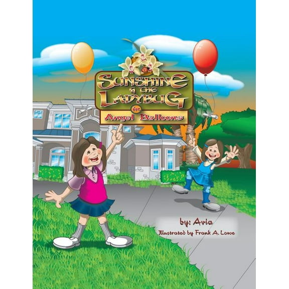 Sunshine and the Ladybug: in Angel Balloons