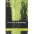 thumbnail image 1 of Sunshine in morbidity (Paperback), 1 of 1