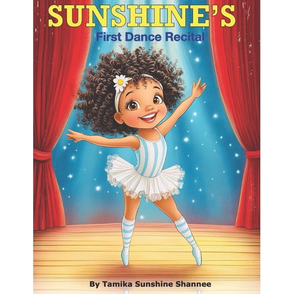Sunshine's First Dance Recital, (Paperback)
